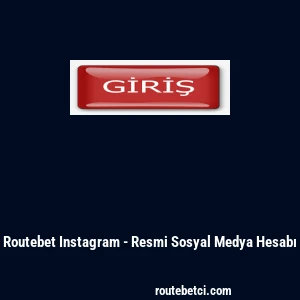 Routebet Instagram - Resmi Sosyal Medya Hesabı